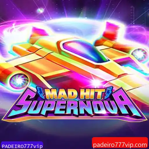 MadHitSupernova: Uma Nova Dimensão de Entretenimento com PADEIRO777vip